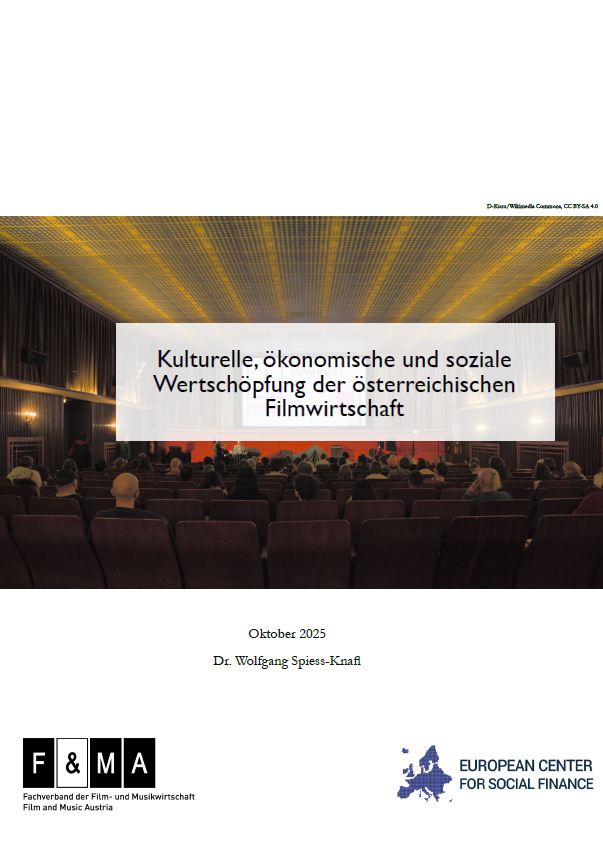 Kulturelle, ökonomische und soziale Wertschöpfung der österreichischen Filmwirtschaft